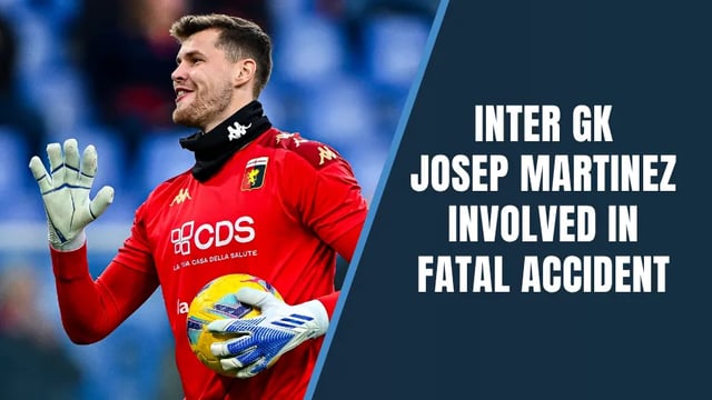Inter Milan Goalkeeper Josep Martínez Involved in Fatal Road Accident Near Training Centre